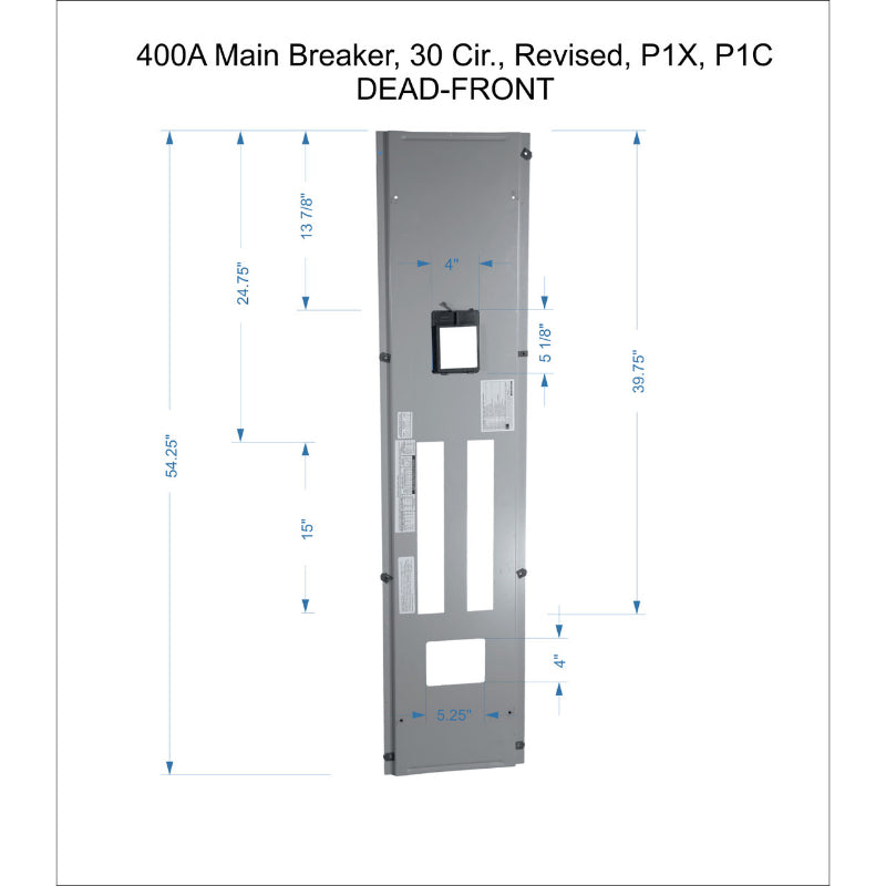 Dead-Front w/Dimensions
for: 400A Main Breaker P1 Panelboard
